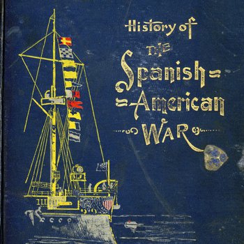 History of the Spanish American War Embracing a Complete Review of Our Relations With Spain by Henry Watterson (E715 .W342)