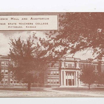 Science Hall and Auditorium, Kansas State Teachers College, Pittsburg, Kansas