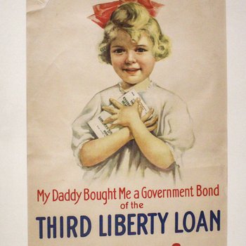 My Daddy Bought Me a Government Bond of the Third Liberty Loan Did Yours?