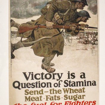 Victory is a Question of Stamina--Send - the Wheat, meat, Fats, Sugar--The Fuel for Fighters United States Food Administration