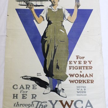 For Every Fighter a Woman Worker. Care For Her Through the YWCA