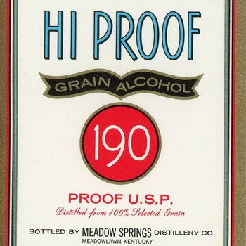 Hi Proof Grain Alcohol (Meadow Springs Distillery Co.)