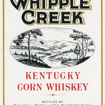 Whipple Creek Kentucky Corn Whiskey (General Distillers Corporation of Kentucky)