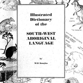 Illustrated dictionary of the South-West Aboriginal language