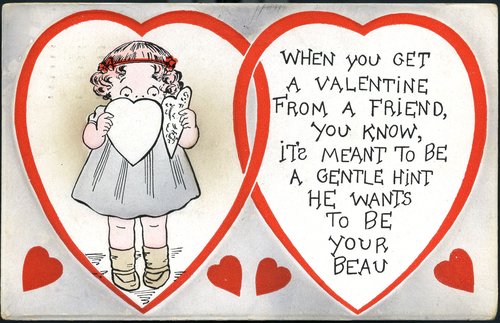 girl reads a heart-shaped card. Text: When you get a valentine from a friend, you know it&#x27;s meant to be a gentle hint he wants to be your beau.