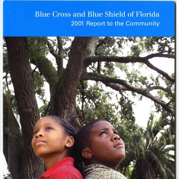2001 Blue Cross and Blue Shield of Florida Report to the Community and Blue Foundation Annual Report