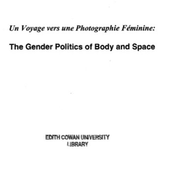 Un voyage vers une photographie feminine: The gender politics of body and space