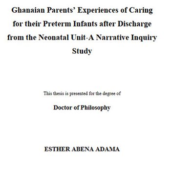 Ghanaian parents’ experiences of caring for their preterm infants after discharge from the neonatal unit - a narrative inquiry study