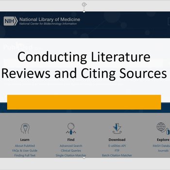 Conducting Literature Reviews and Citing Sources