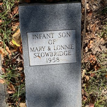 Infant Son of Mary & Lonnie Stowbridge