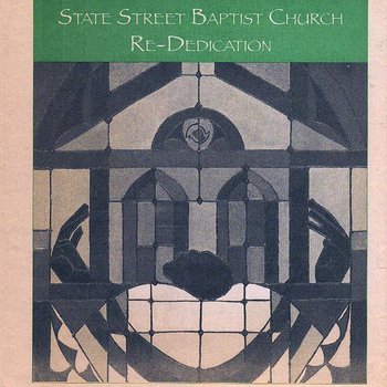 State Street Baptist Church Re-Dedication