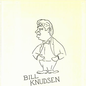 Bill Knudsen 1