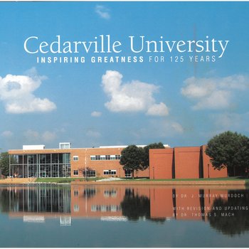Cedarville University: Inspiring Greatness for 125 Years