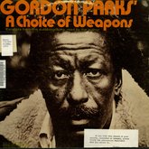 Gordon Parks' A Choice of Weapons Album Front