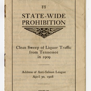 The Vital Issue: State-Wide Prohibition, Anti-Saloon League pamphlet, Nashville, Tennessee, April 30, 1908