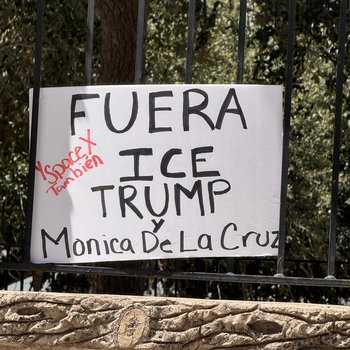 Photograph of "Fuera ICE, Trump, y Monica de la Cruz" Sign