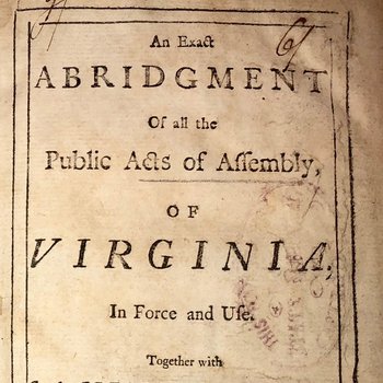An Exact Abridgment of all the Public Acts of Assembly in Virginia (1737)