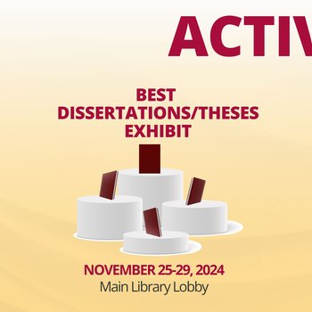 Best Thesis and Dissertation Virtual Exhibit 2024