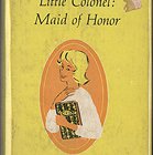The Little Colonel Maid of Honor [Dust Jacket Modernized]