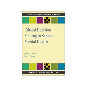 Ethical Decision-Making in School Mental Health (2nd edition)