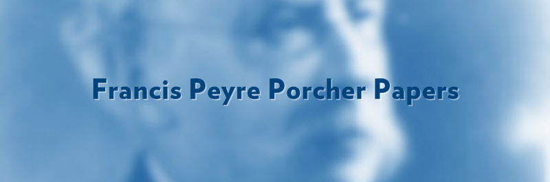 Banner that says, "Francis Peyre Porcher Papers." Text overlaid on blurred image.