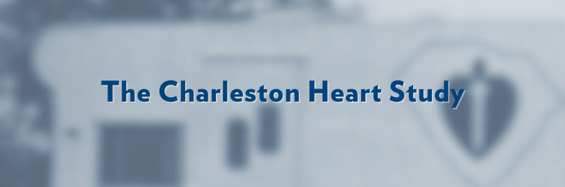 Banner that says, "The Charleston Heart Study." Text overlaid on blurred image.