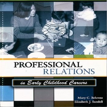 Professional Relations in Early Childhood Careers