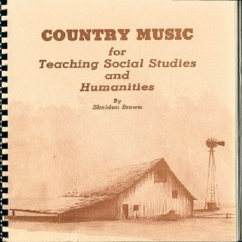 Country Music for Teaching Social Studies and Humanities
