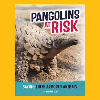 Pangolins at Risk: Saving these Armored Animals