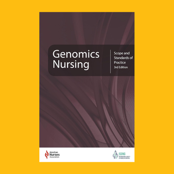 Genomics Nursing: Scope and Standards of Practice