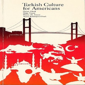 Turkish Culture for Americans