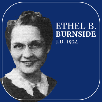 Ethel Beacham Burnside, J.D. 1924