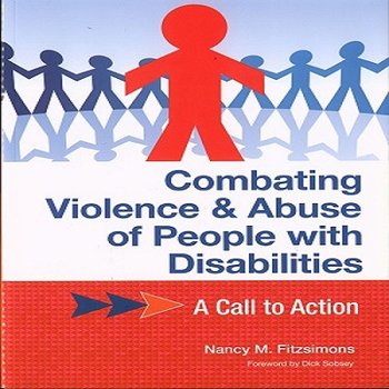 Combating Violence & Abuse of People with Disabilities: A Call to Action