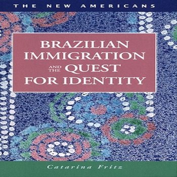 Brazilian Immigration and the Quest for Identity
