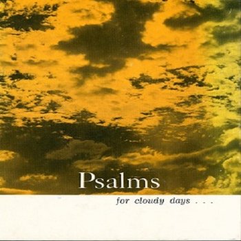 Psalms for Cloudy Days; A Devotional Guide for Trying Times
