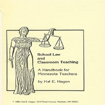 School Law and Classroom Teaching: A Handbook for Minnesota Teachers
