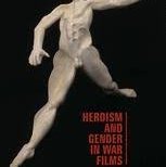 Heroism and Gender in War Films