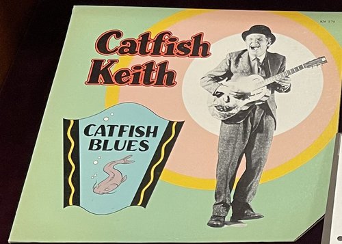 Catfish Blues / Catfish Keith