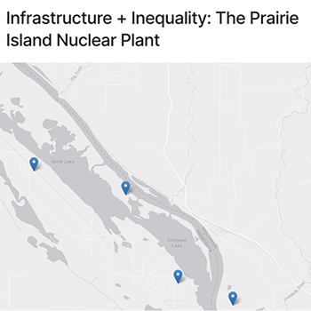 Infrastructure + Inequality: The Prairie Island Nuclear Plant