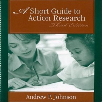 A Short Guide to Action Research (3rd ed.)