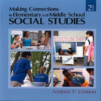 Making Connections in Elementary and Middle School Social Studies (2nd ed.)