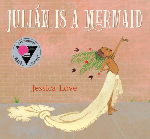 Julian is a Mermaid, Jessica Love