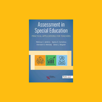 Assessment in Special Education: Practical Applications for Teachers