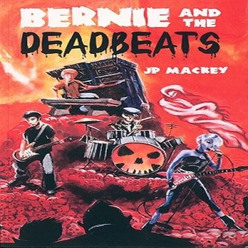 Bernie and the Deadbeats