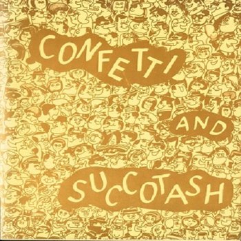 Confetti and Succotash