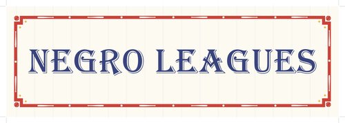 Negro Leagues