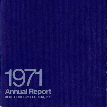 Blue Cross of Florida Annual Report: 1971