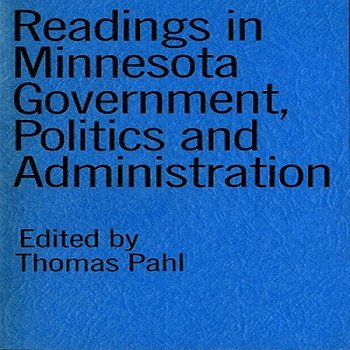 Readings in Minnesota Government, Politics, and Administration