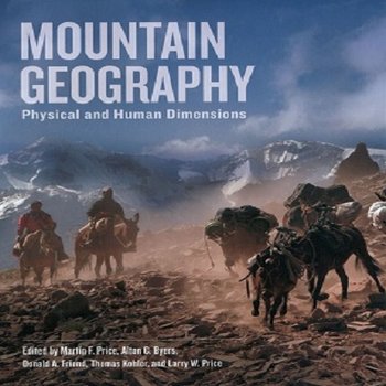 Mountain Geography: Physical and Human Reactions