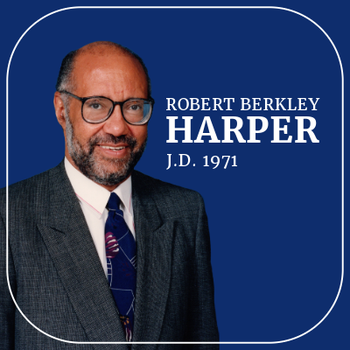 Robert Berkley Harper, J.D. 1971